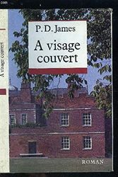 Cover Art for 9782213023120, A visage couvert by P. D. (Phyllis Dorothy) James
