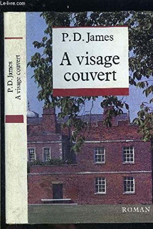 Cover Art for 9782213023120, A visage couvert by P. D. (Phyllis Dorothy) James