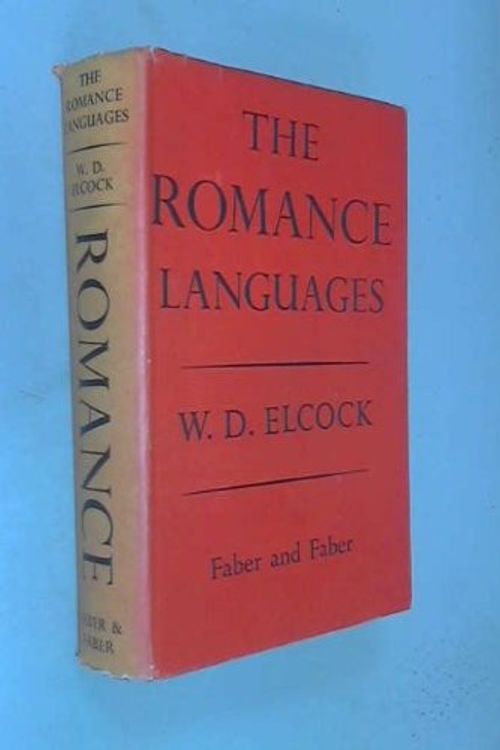 Cover Art for 9780571061525, The Romance languages. by W. D. Elcock