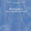 Cover Art for 9780367642662, Risk Governance: Biases, Blind Spots and Bonuses (Routledge Contemporary Corporate Governance) by Elizabeth Sheedy