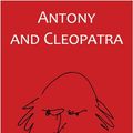 Cover Art for 9780521094696, Antony and Cleopatra: The Cambridge Dover Wilson Shakespeare (The Cambridge Dover Wilson Shakespeare Series) by William Shakespeare