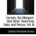 Cover Art for 9781103016426, Carwin, the Biloquist by Charles Brockden Brown