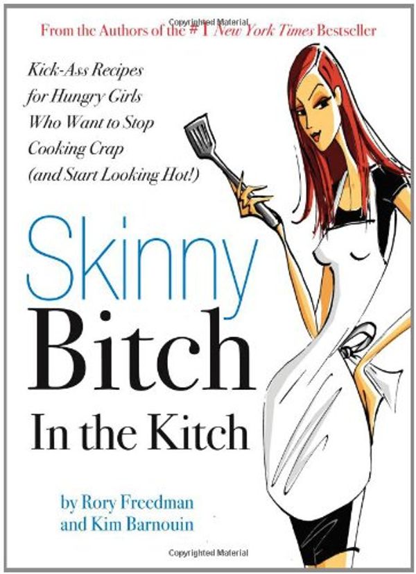 Cover Art for 9780762435425, Skinny Bitch in the Kitch by Rory Freedman