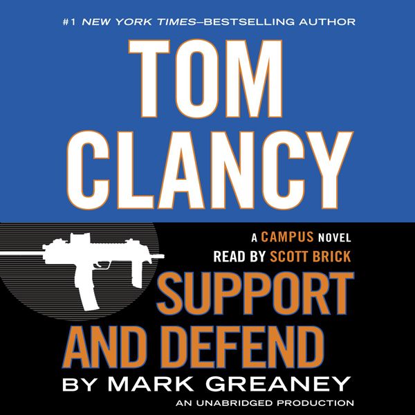 Cover Art for B00LADH3W4, Tom Clancy Support and Defend: A Campus Novel (Unabridged) by Unknown