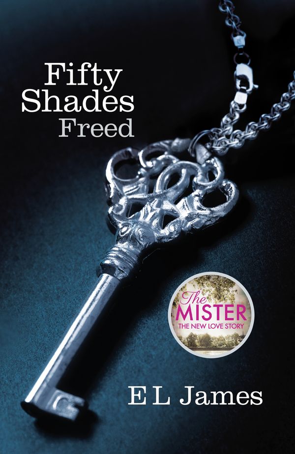 Cover Art for 9781448149476, Fifty Shades Freed by E L. James