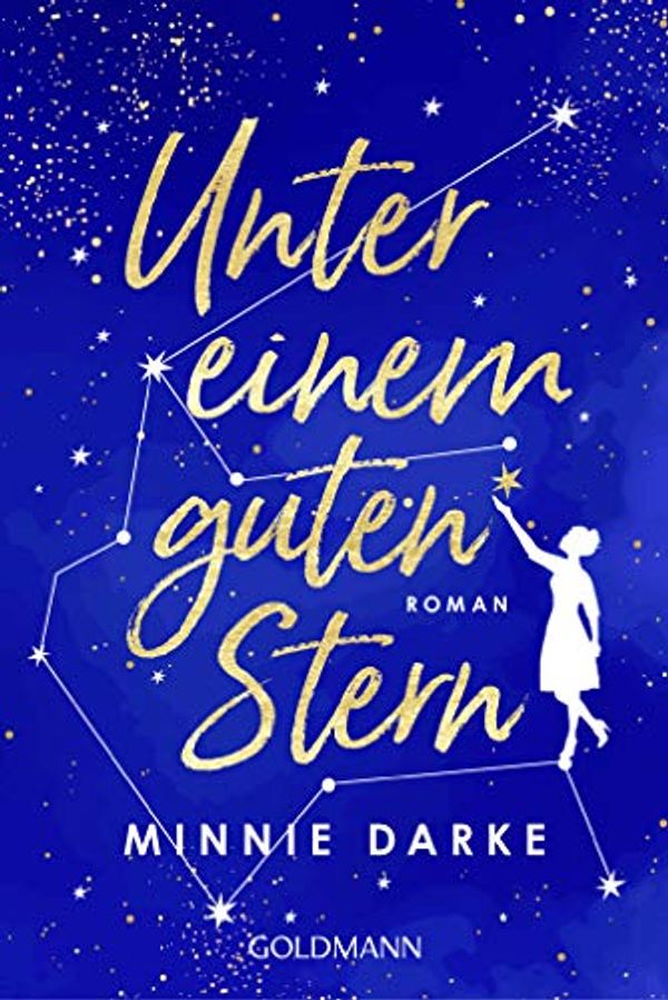 Cover Art for B07Q4639M7, Unter einem guten Stern: Roman (German Edition) by Minnie Darke