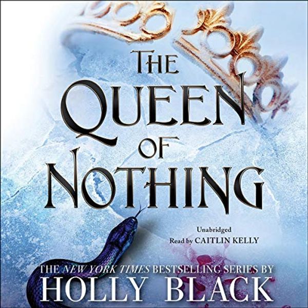 Cover Art for B07Y3TLVZ5, The Queen of Nothing: The Folk of the Air, Book 3 by Holly Black