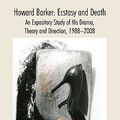 Cover Art for 9781403994738, Howard Barker: Ecstasy and Death by David Ian Rabey