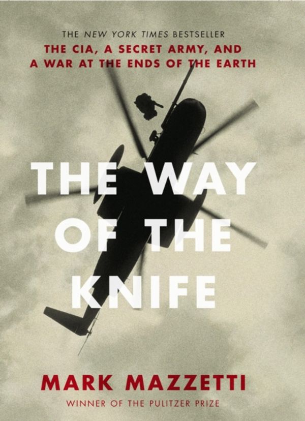Cover Art for 9781922247063, THE WAY OF THE KNIFE THE CIA A SE by Mark Mazzetti