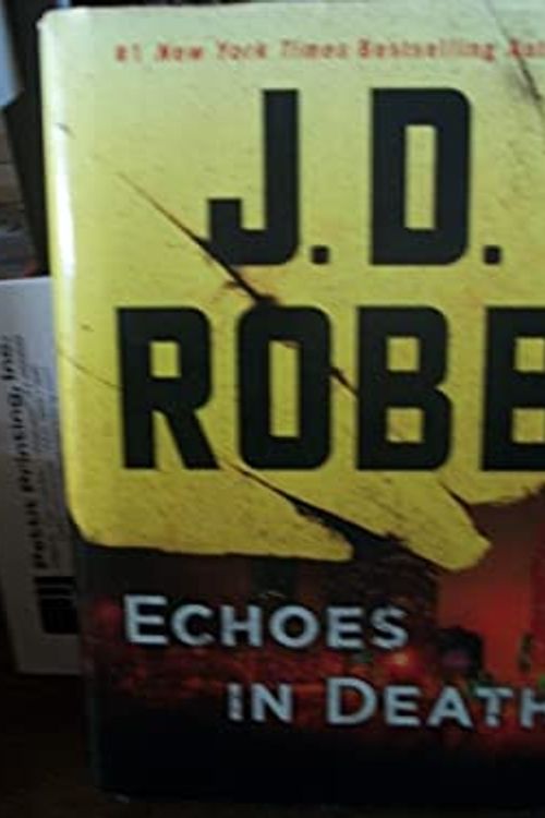 Cover Art for 9781683312611, Echoes In Death by J.d. Robb (Author)