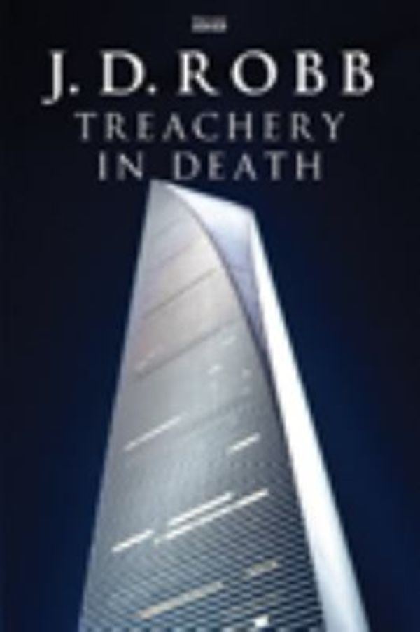 Cover Art for 9780753191064, Treachery in Death by J. D. Robb