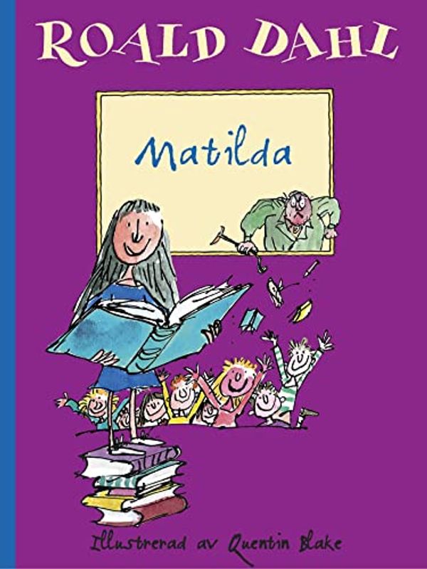 Cover Art for 9789185243181, Matilda by Roald Dahl