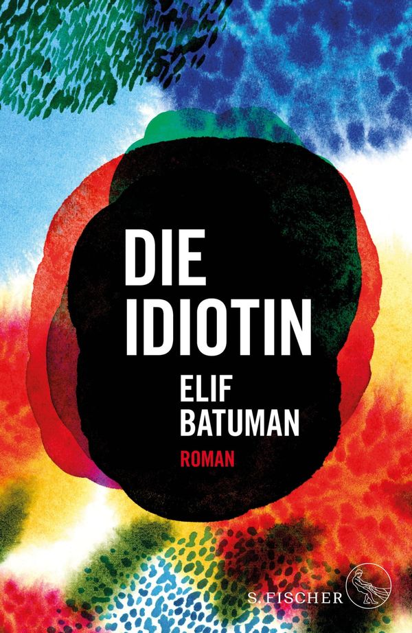 Cover Art for 9783104028880, Die Idiotin by Elif Batuman