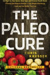 Cover Art for 9780316322928, Your Personal Paleo Code: The 3-Step Plan to Lose Weight, Reverse Disease, and Stay Fit and Healthy for Life by Chris Kresser