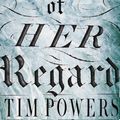 Cover Art for 9781848874060, The Stress of Her Regard by Tim Powers