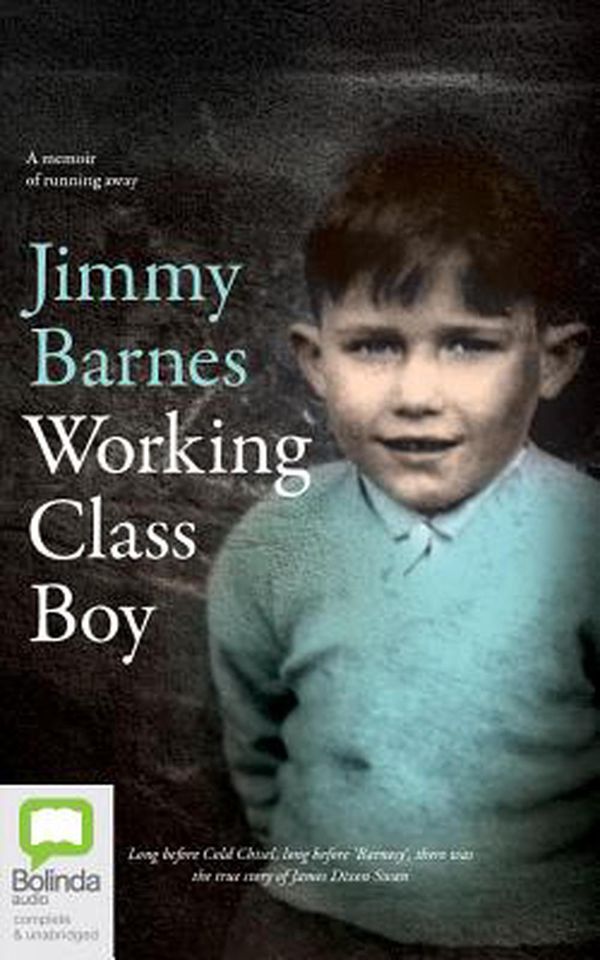 Cover Art for 9781489423412, Working Class Boy by Jimmy Barnes