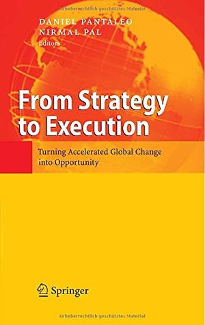 Cover Art for 9783540718796, From Strategy to Execution by Daniel Pantaleo; Nirmal Pal