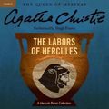 Cover Art for 9781504763448, The Labors of Hercules (Hercule Poirot Mysteries, Book 26): A Hercule Poirot Collection by Agatha Christie