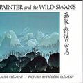 Cover Art for 9780803708402, Clement C. & F. : Painter and the Wild Swans (Pbk) by Claude Clement