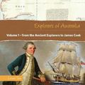 Cover Art for 9781925630879, Explorers of Australia: From the Ancient Explorers to James Cook (Volume 1) by Linsie Tan