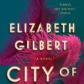 Cover Art for 9780593191750, City of Girls by Elizabeth Gilbert
