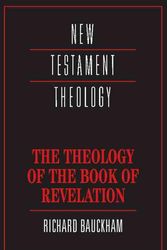 Cover Art for 9780521356916, The Theology of the Book of Revelation by Richard Bauckham