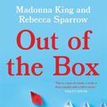 Cover Art for 9780702268779, Out of the Box by Madonna King, Rebecca Sparrow