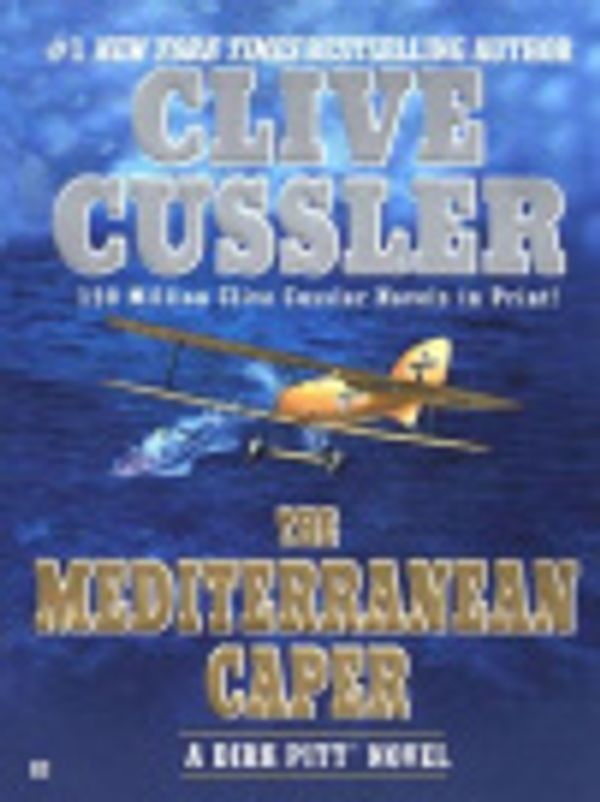 Cover Art for 9781101204658, The Mediterranean Caper by Clive Cussler