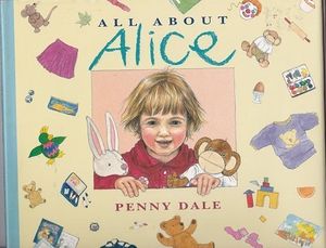 Cover Art for 9781564021717, All about Alice by Penny Dale