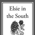 Cover Art for 9781627939256, Elsie in the South by Martha Finley