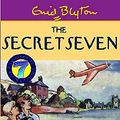 Cover Art for 9780340773123, Three Cheers, Secret Seven (The Secret Seven Millennium Editions) by Enid Blyton