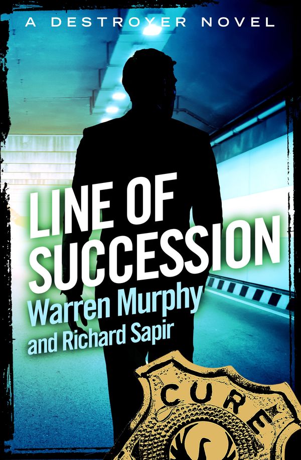 Cover Art for 9780751559156, Line of Succession: Number 73 in Series by Warren Murphy