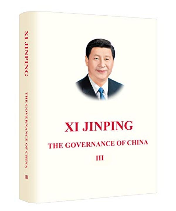 Cover Art for 9787119124124, Xi Jinping: The Governance of China Volume Three (English Version) by Xi Jinping