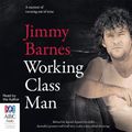 Cover Art for 9781489412621, Working Class Man by Jimmy Barnes
