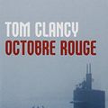 Cover Art for 9782253051572, OCTOBRE ROUGE by Tom Clancy