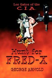 Cover Art for 9781571688613, Hunt for Fredx by George Arnold