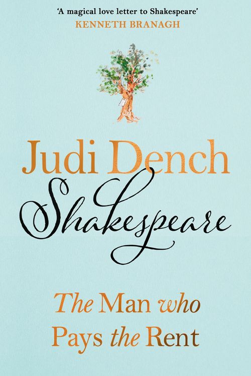 Cover Art for 9780241632178, Shakespeare: The Man Who Pays The Rent by Judi Dench