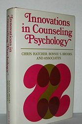 Cover Art for 9780875893525, Innovations in Counseling Psychology (The Jossey-Bass social and behavioral science series) by Hatcher, Chris; Brooks, Bonnie S.