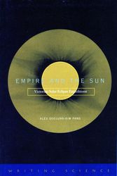 Cover Art for 9780804739269, Empire and the Sun by Alex Soojung-Kim Pang