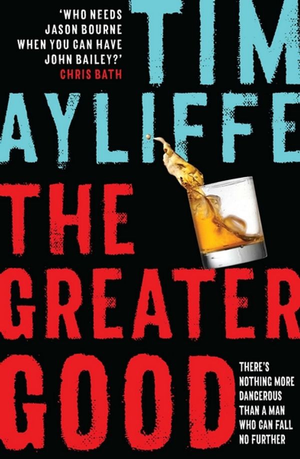 Cover Art for 9781925640915, Greater Good by Tim Ayliffe