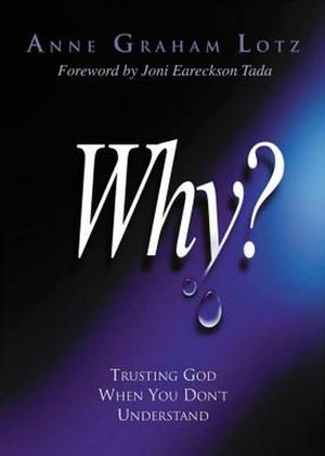 Cover Art for 9780849908453, Why? by Anne Graham Lotz