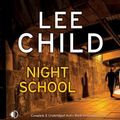 Cover Art for 9781407963266, Night School by Lee Child