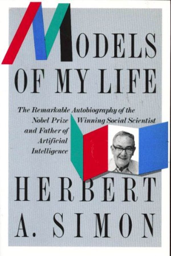 Cover Art for 9780465046416, Models of My Life by Herbert A. Simon