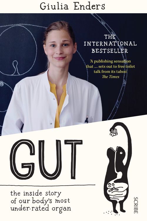 Cover Art for 9781925106671, Gut: the Inside Story of Our Body’s Most Under-Rated Organ by Giulia Enders, David Shaw
