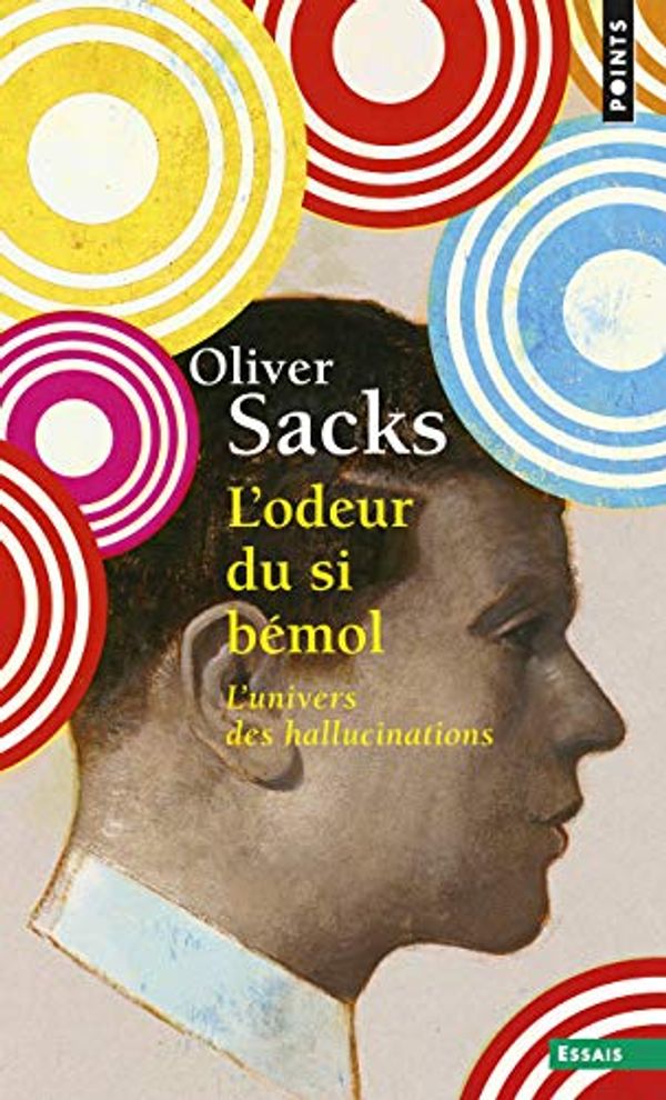 Cover Art for 9782757856802, L'odeur du si bémol : L'univers des hallucinations by Oliver Sacks