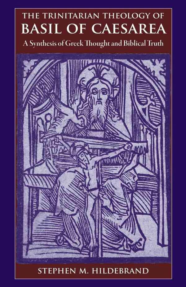 Cover Art for 9780813217178, The Trinitarian Theology of Basil of Caesarea by Stephen M. Hildebrand