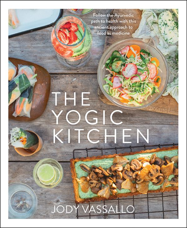 Cover Art for 9780007977321, The Yogic Kitchen by Jody Vassallo