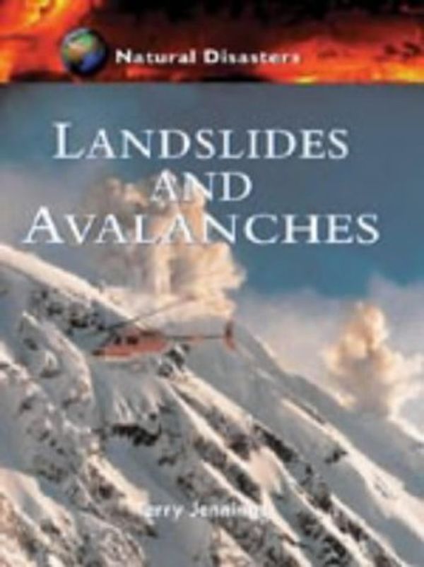 Cover Art for 9781841387604, Landslides and Avalanches by Terry Jennings