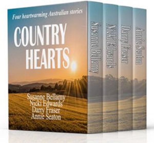 Cover Art for 9781386146766, Country Hearts by Annie Seaton, Susanne Bellamy, Nicki Edwards, Darry Fraser
