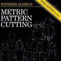 Cover Art for 9780632036127, Metric Pattern Cutting, Third Edition by Winifred Aldrich
